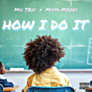How I Do It (feat. Mic Trey)