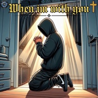 WHEN IM WITH YOU (feat. Loj Honor & Loj Philosophy) - Single - Loj Prodical