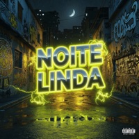 NOITE LINDA - Single - MC Pê Original, MC BF & DJ Theuzyn 013