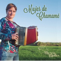 Mujer de Chamame - Marcia Müller