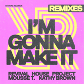 I'm Gonna Make It (Extended Remixes) [Groove P Extended Remix]