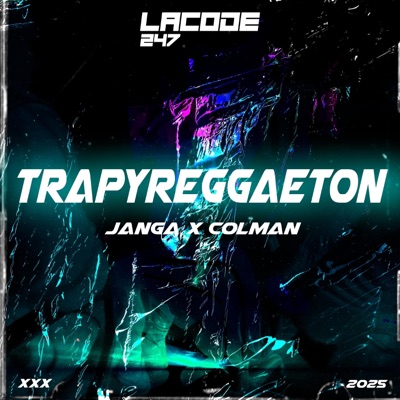 Trapyreggaeton (feat. Janga & Colman) - Single