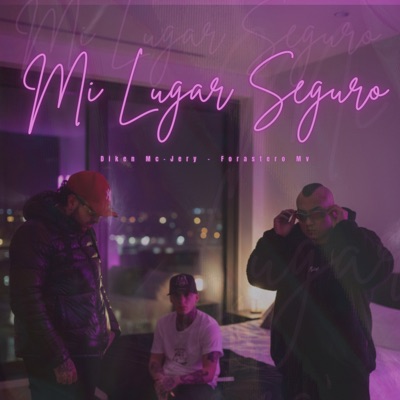 Mi Lugar Seguro (feat. JERY & Forastero Mv) - Single