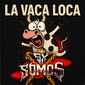 La Vaca Loca - Single