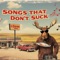 Songs That Don't Suck - I-5 Drive lyrics