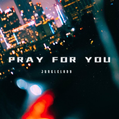 Pray For You - Single