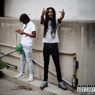 Good Days (feat. Mojo) - Single