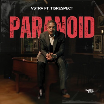 Paranoid (feat. Tisrespect) [Radio Edit] - Single