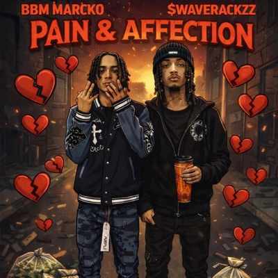 Pain & Affection (feat. BBM Marcko)