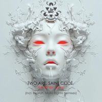 Another Love (Incl. Binaryh, Mario Eighta Remixes) - Single - Two Are & Saint Code