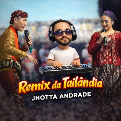 Remix da Tailândia (Remix) - Single