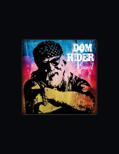 Hör dir Dom Rider an, schau dir Musikvideos an, lies die Biografie, finde Tourdaten und mehr!