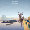 So Flute (Blackchild 2024 Remix) - St Germain