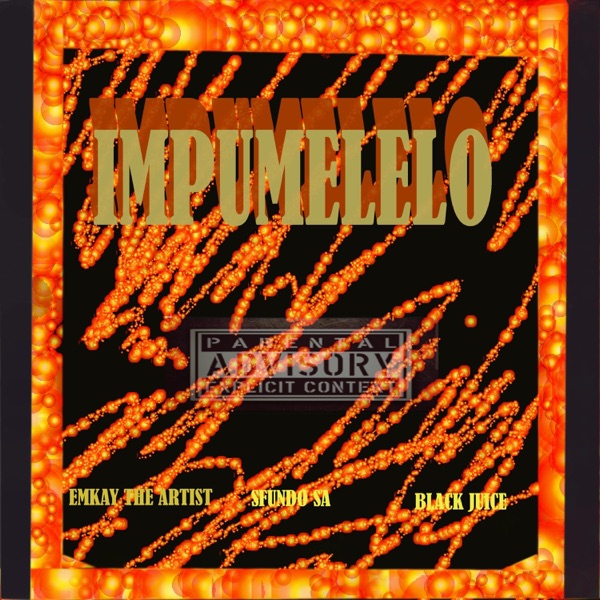 IMPUMELELO (feat. Sfundo SA & Black Juice)