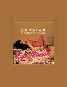 Ganaianを聴いたり、ミュージックビデオを鑑賞したり、経歴やツアー日程などを確認したりしましょう！