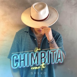 Una Chimbita Como Tu Breko