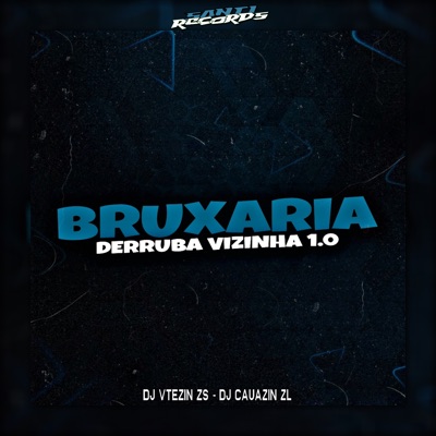 Bruxaria Derruba Vizinha 1.0 - Single