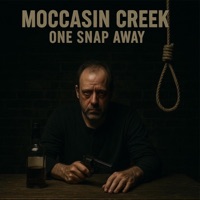 One Snap Away - Single - Moccasin Creek