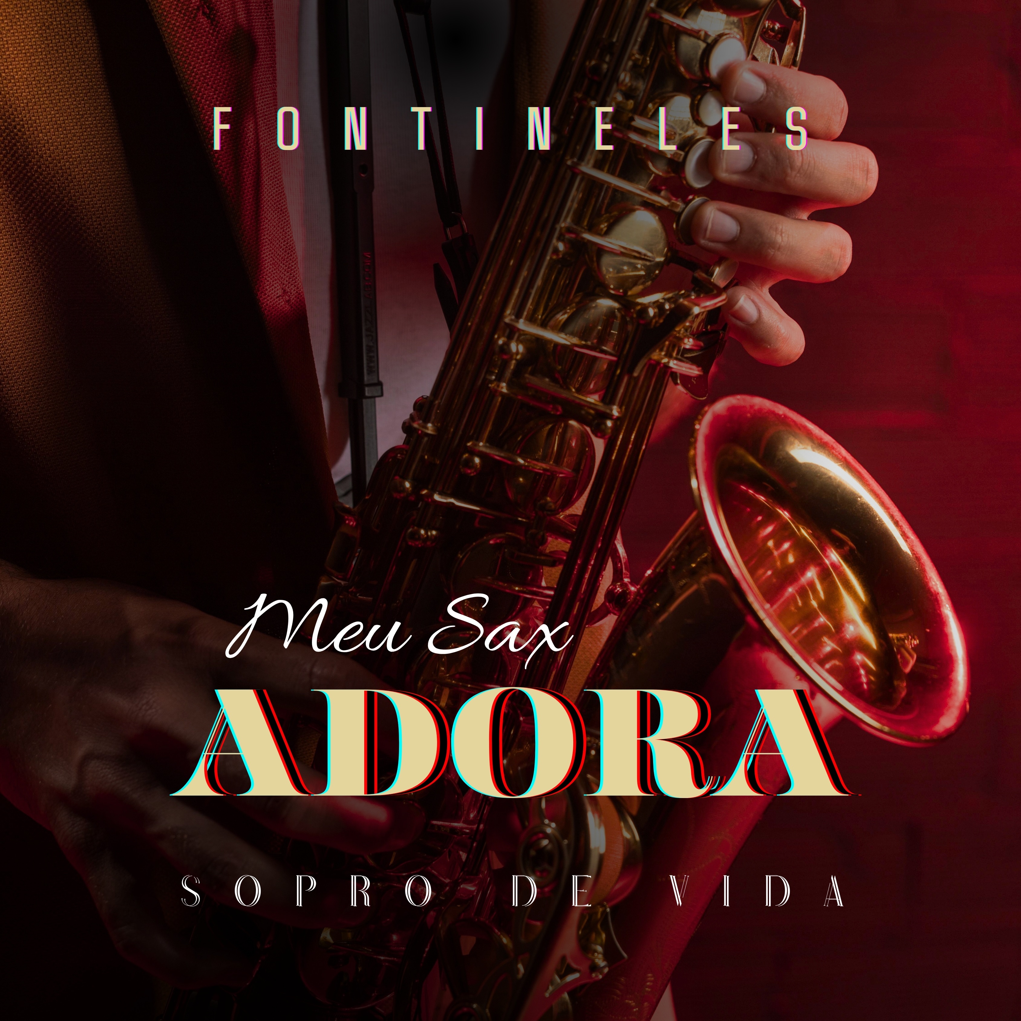 Meu Sax Adora (Sopro de Vida)