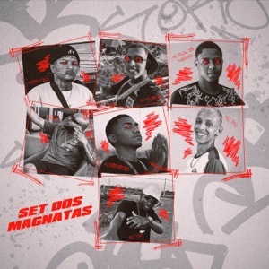 SET Dos Magnatas (feat. Mc TKL, Anjodoisd, Mc Vvm & LUUK)