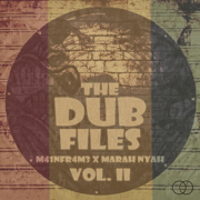 The Dub Files Vol. II - M41NFR4M3