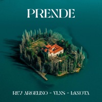 PRENDE - Single - Rey argelino, VLNS & Favio la Nota