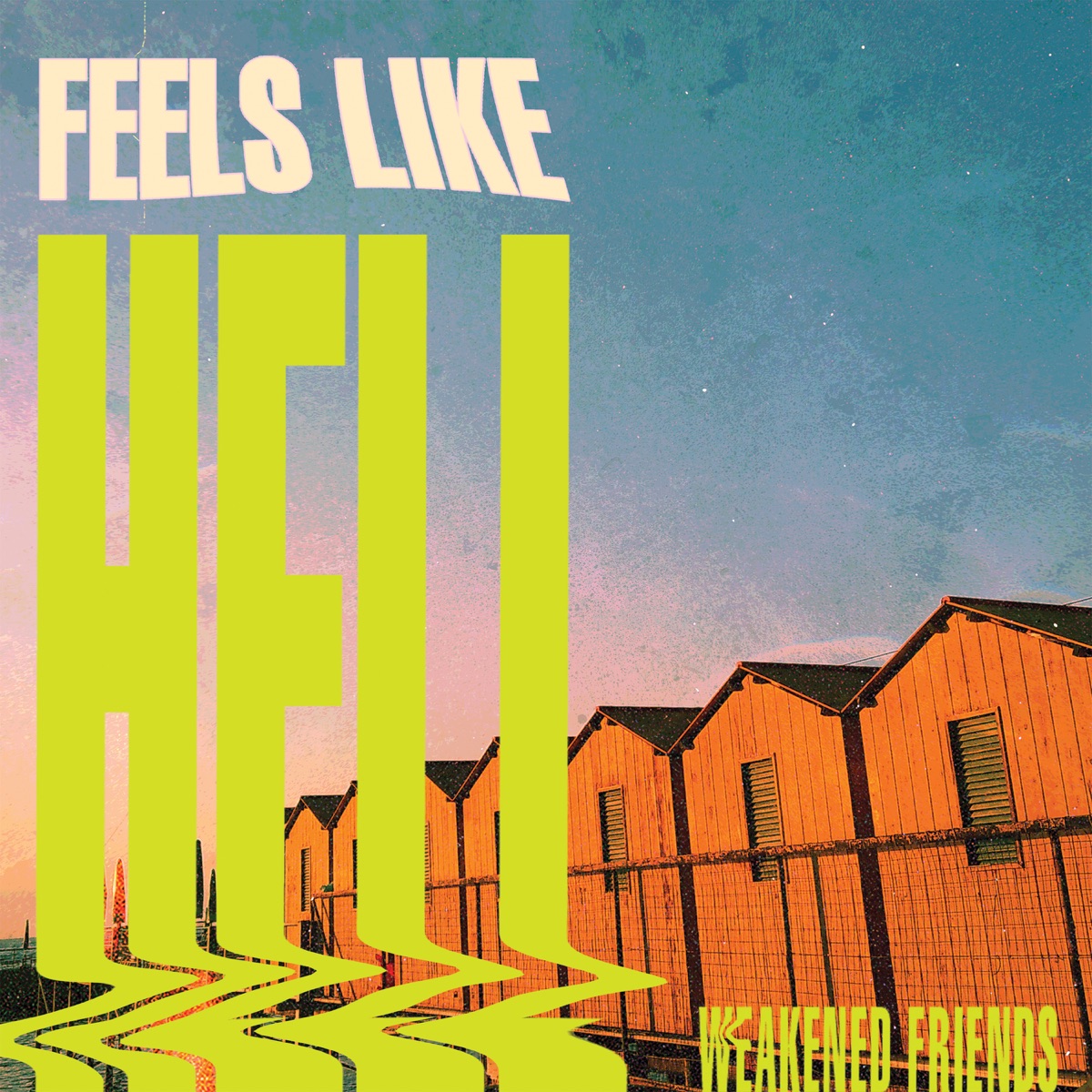 Feels Like Hell