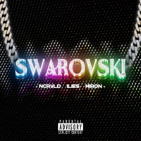 SWAROVSKI (feat. Miron & ncrvld) - Single - ilies.