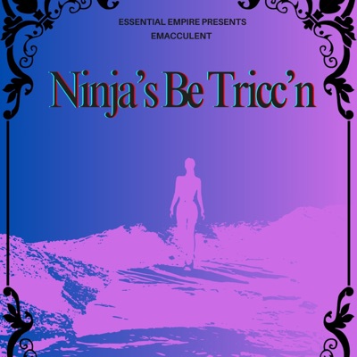 Ninja's Be Tricc'n - Single
