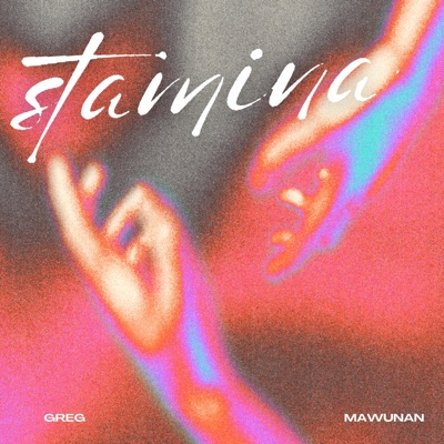 STAMINA (feat. Mawunan) - Single