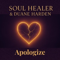 Apologize - Single - Soul Healer & Duane Harden