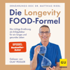 Die Longevity-Food-Formel - Dr. med. Matthias Riedl