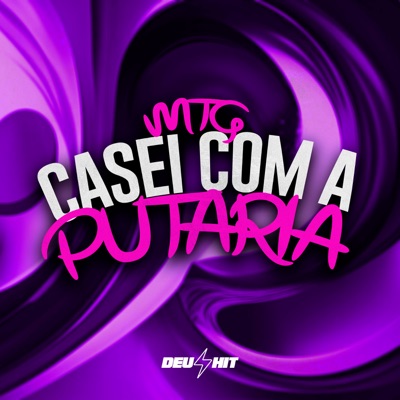 Mtg Casei Com a Putaria - Single
