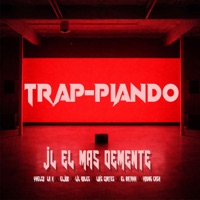 Trap-Piando (feat. Lil Roles, Luis Cortes, El Batahh, Eljoo & Yhelco la X) - Single - Jl El Mas Demente & Yovng Cash