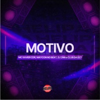 Motivo - Single - Mc Xavier do CDR, MAYCON NO BEAT & DJ 2NN