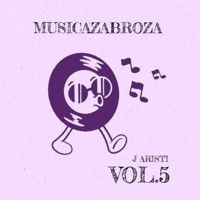 MUSICAZABROZA EDITS Vol 5 - EP - J Aristi