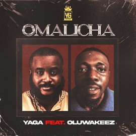Omalicha (feat. Oluwa keez) Yaga