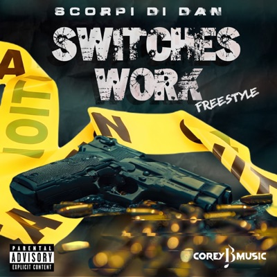 Switches Work (Freestyle) - Single
