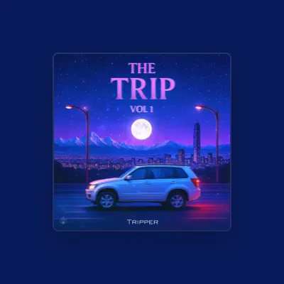Listen to Tripper, watch music videos, read bio, see tour dates & more!