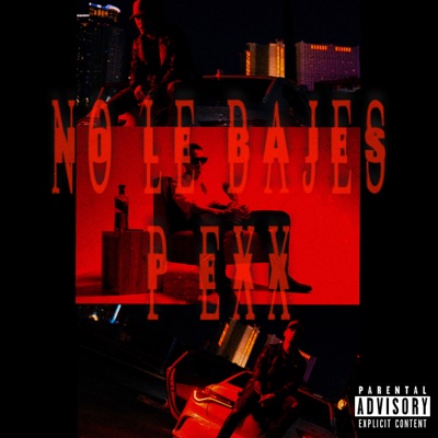 NO LE BAJES - Single