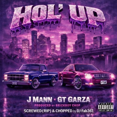 Hol' Up (Screwed & Chopped) (feat. GT Garza) - Single