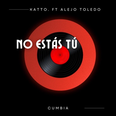 No estás tú (feat. Alejo Toledo) - Single