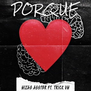 Porqué (feat. Trick Vh)