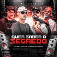 Quer Saber o Segredo - Single - Mc Junior Pk, MC Fahah & Mc Buraga