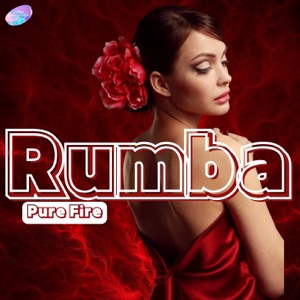 Rumba, Pure Fire