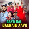 Aayo Hai dashain Aayo - Single