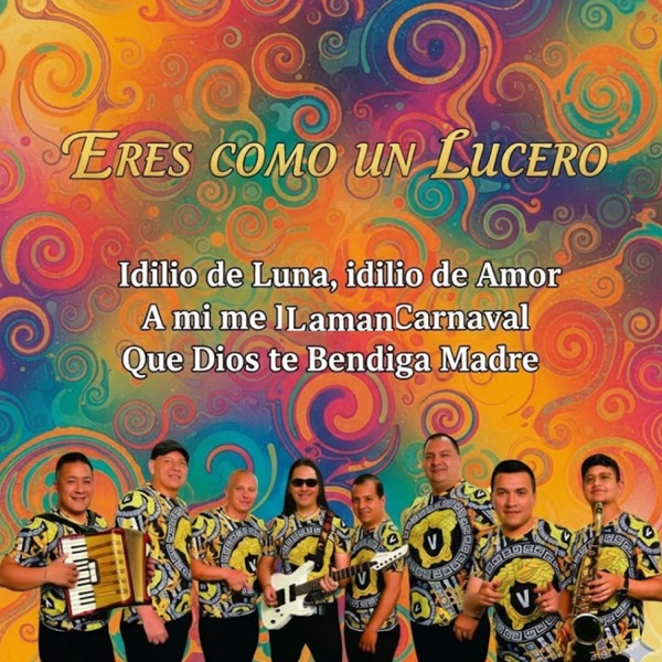 Eres Como un Lucero / Idilio de Luna, Idilio de Amor / A Mi Me Llaman Carnaval / Que Dios Te Bendiga Madre