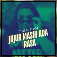 Jujur Masih Ada Rasa - Single - Tesa Idol