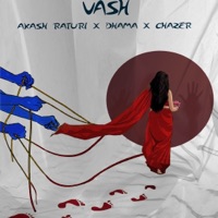 VASH - Single - Akash Raturi, CHazer, DHAMA & Jiro Beatz