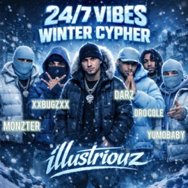 24/7 Vibes Winter Cypher (feat. Monzter, xxBUGZxx, Darz, Dro Cole, Yumobaby & Illustriouz) Unit Live